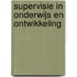 Supervisie in onderwijs en ontwikkeling