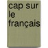 Cap sur le français