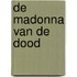 De madonna van de dood