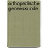 Orthopedische geneeskunde