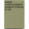 België: Vlaams-Brabant, Belgisch Limburg & Luik door Pim Verver
