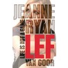 Lef by Jeanne Ryan