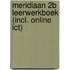 Meridiaan 2B Leerwerkboek (incl. online ICT)