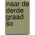 Naar de derde graad SO