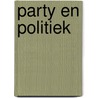 Party en politiek door Onbekend