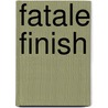 Fatale finish door Dick Francis