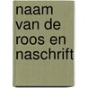 Naam van de roos en naschrift by Umberto Eco