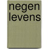 Negen levens door Michael Allaby