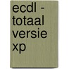 ECDL - totaal versie XP door M. Vermeulen-de Haas