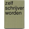 Zelf schrijver worden door Gerard Reve