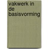 Vakwerk in de basisvorming door Kaap