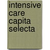 Intensive care Capita Selecta by Unknown