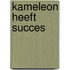 Kameleon heeft succes
