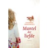 Mantel der liefde door Henrieke Groenwold