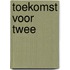 Toekomst voor twee