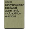 Chiral oxazaborolidine catalyzed asymmetric cycloaddition reactions door J.P.G. Seerden
