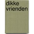 Dikke vrienden