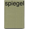 Spiegel by R. Ruitenberg