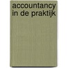 Accountancy in de praktijk by Unknown