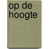 Op de hoogte
