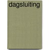 Dagsluiting door Reve