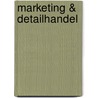 Marketing & detailhandel by W. van der Ster
