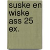 Suske en Wiske ass 25 ex. door Onbekend