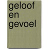Geloof en gevoel door W.H. Velema