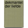 Dekmantel der Liefde by Ben Weber