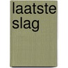 Laatste slag door Braddon