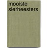 Mooiste sierheesters door Dieter Bartels