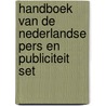 Handboek van de Nederlandse Pers en Publiciteit set door Onbekend