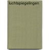 Luchtspiegelingen by D. Shelley