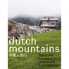 Dutch Mountains door Jan Tromp