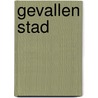 Gevallen stad by Paul Brusse