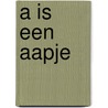A is een aapje door Cramer