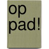 Op pad! door Studio Imago
