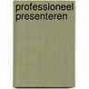 Professioneel presenteren by Heribert Korte