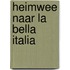 Heimwee naar La bella Italia