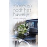 Jongeren naar het huwelijk door H. van Groningen