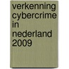 Verkenning Cybercrime in Nederland 2009 door Wouter Stol