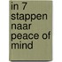 In 7 stappen naar peace of mind