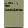 Crossing the boundaries door Postel Coster