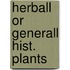Herball or generall hist. plants