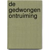 De gedwongen ontruiming door J.M. Wissenborn