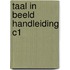 TAAL IN BEELD HANDLEIDING C1