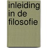 Inleiding in de filosofie by J.F. Vanheste