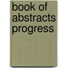 Book of abstracts progress door Onbekend