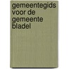 Gemeentegids voor de gemeente bladel door Onbekend