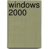 Windows 2000 door T. Weltner